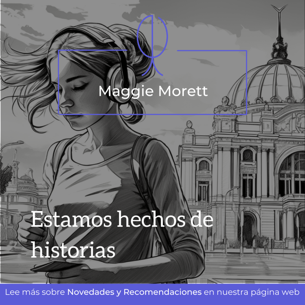 Estamos hechos de&nbsp;historias