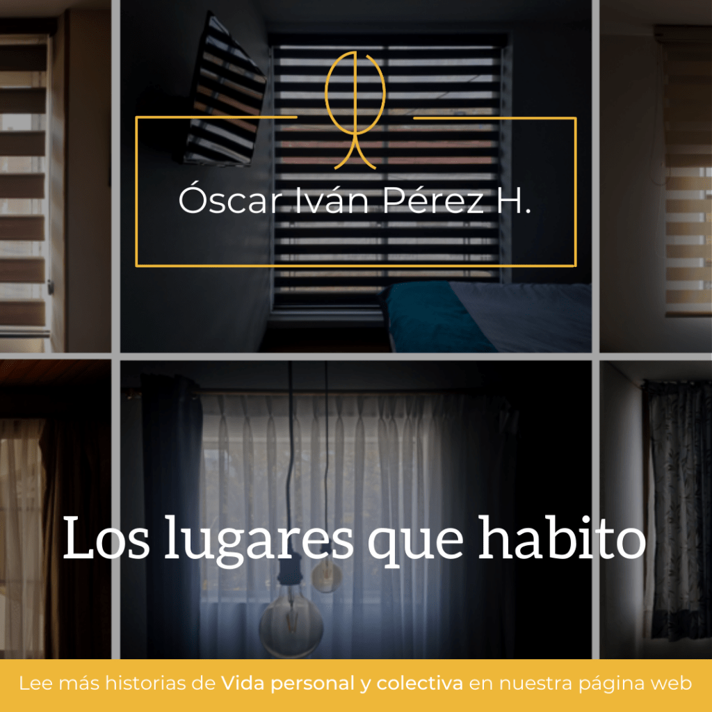 Los lugares que&nbsp;habito