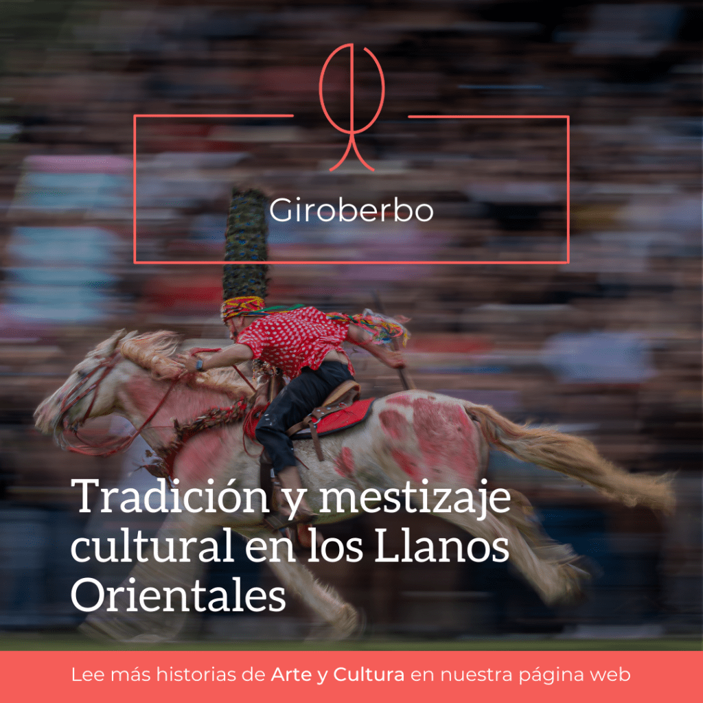Tradición y mestizaje cultural en los Llanos&nbsp;Orientales