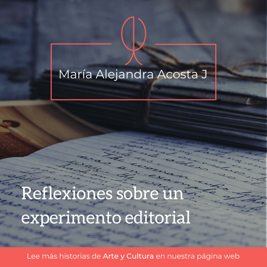 Reflexiones sobre un experimento&nbsp;editorial
